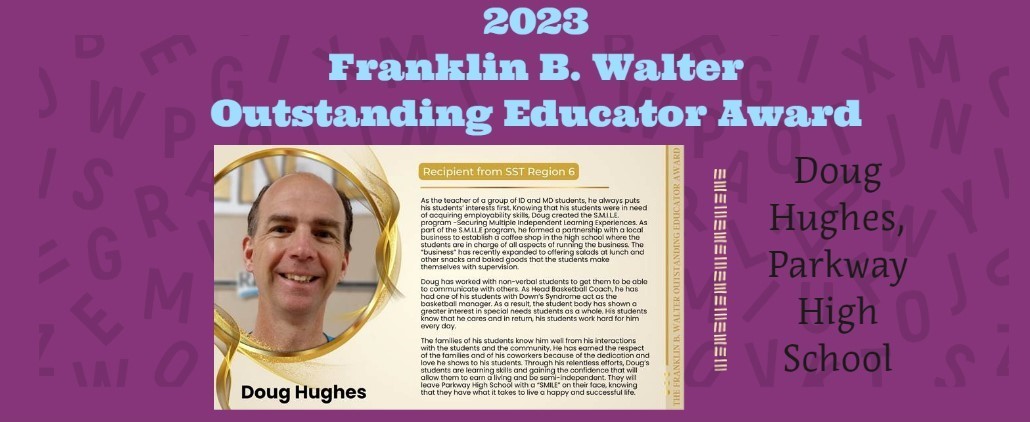Announcement and photo of 2023, Franklin B. Walter Outstanding Educator Award winner, Doug Hughes, Parkway High School 